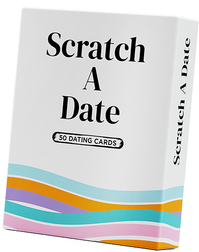 SCRATCH A DATE 
